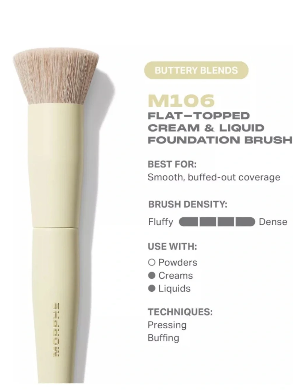 Morphe Buttery Blends M106 Flat-Topped Cream & Liquid Foundation Brush